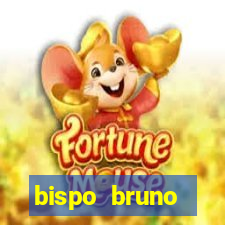 bispo bruno leonardo fortuna